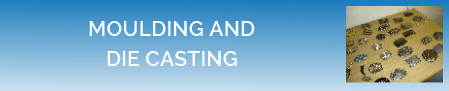 Link to Moulding and Die-Casting page